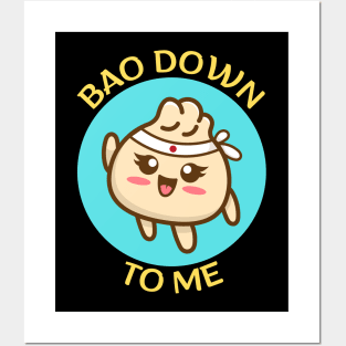 Bao Down To Me | Dim Sum Pun Posters and Art